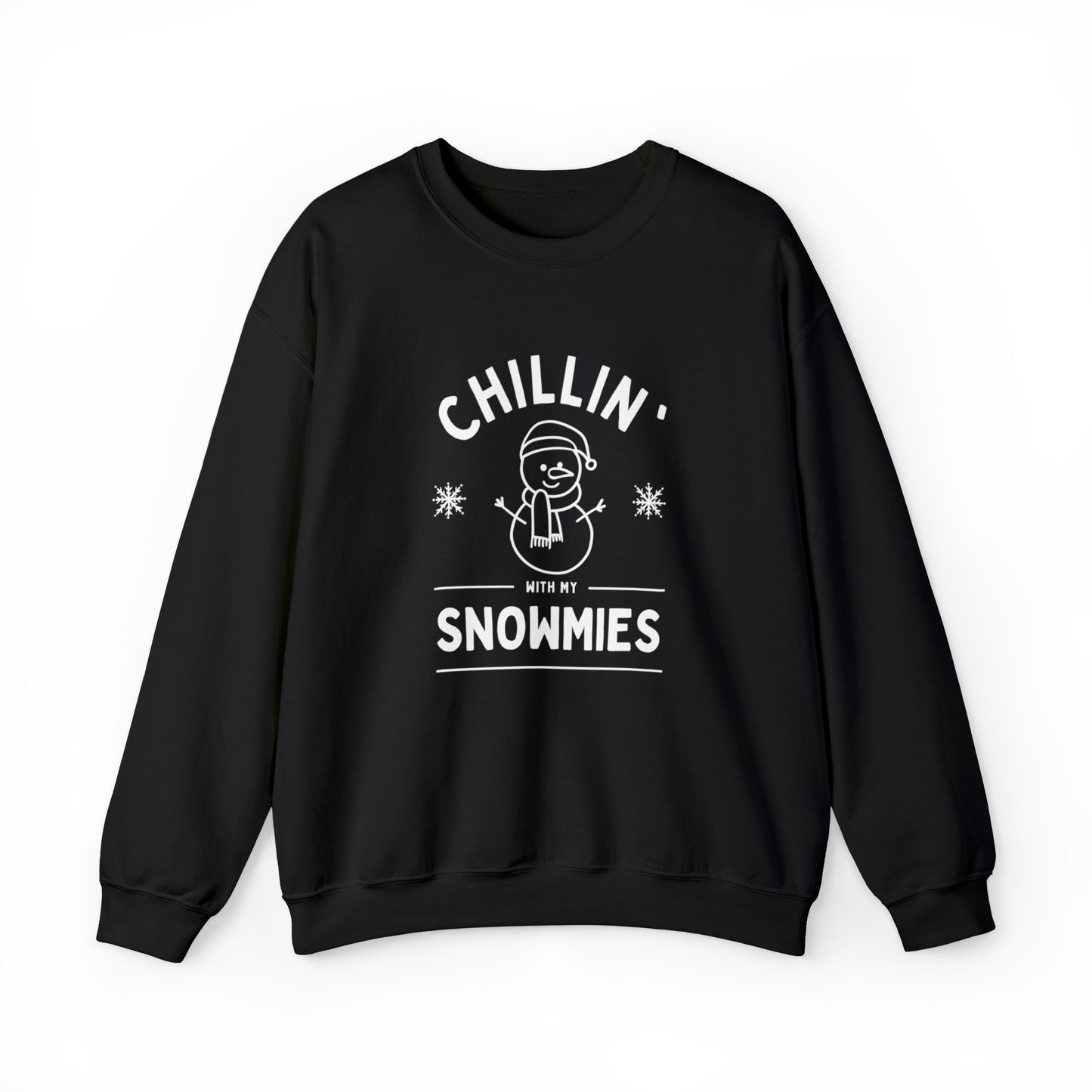 Chillin' With My Snowmies Sweatshirt