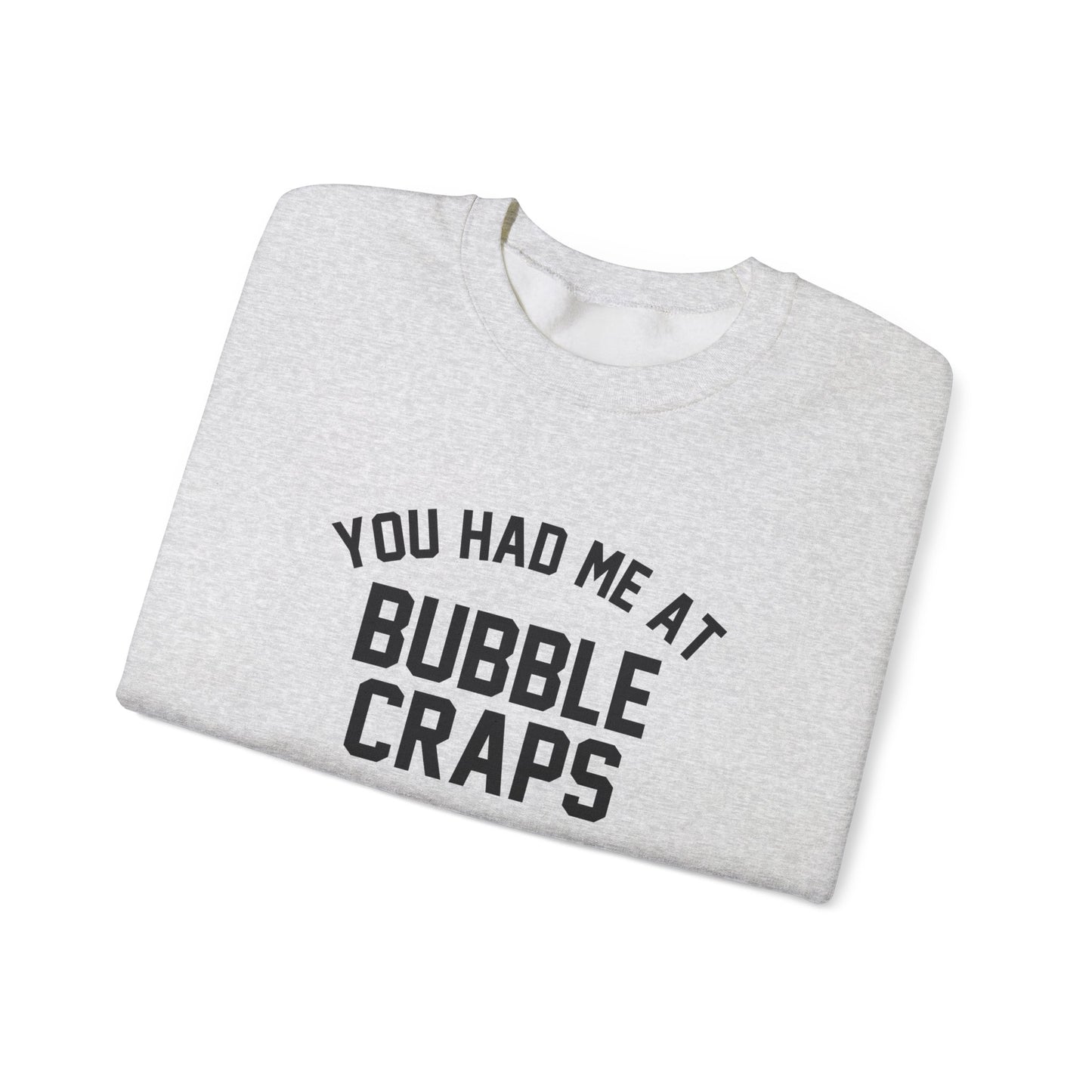 You Had Me At Bubble Craps