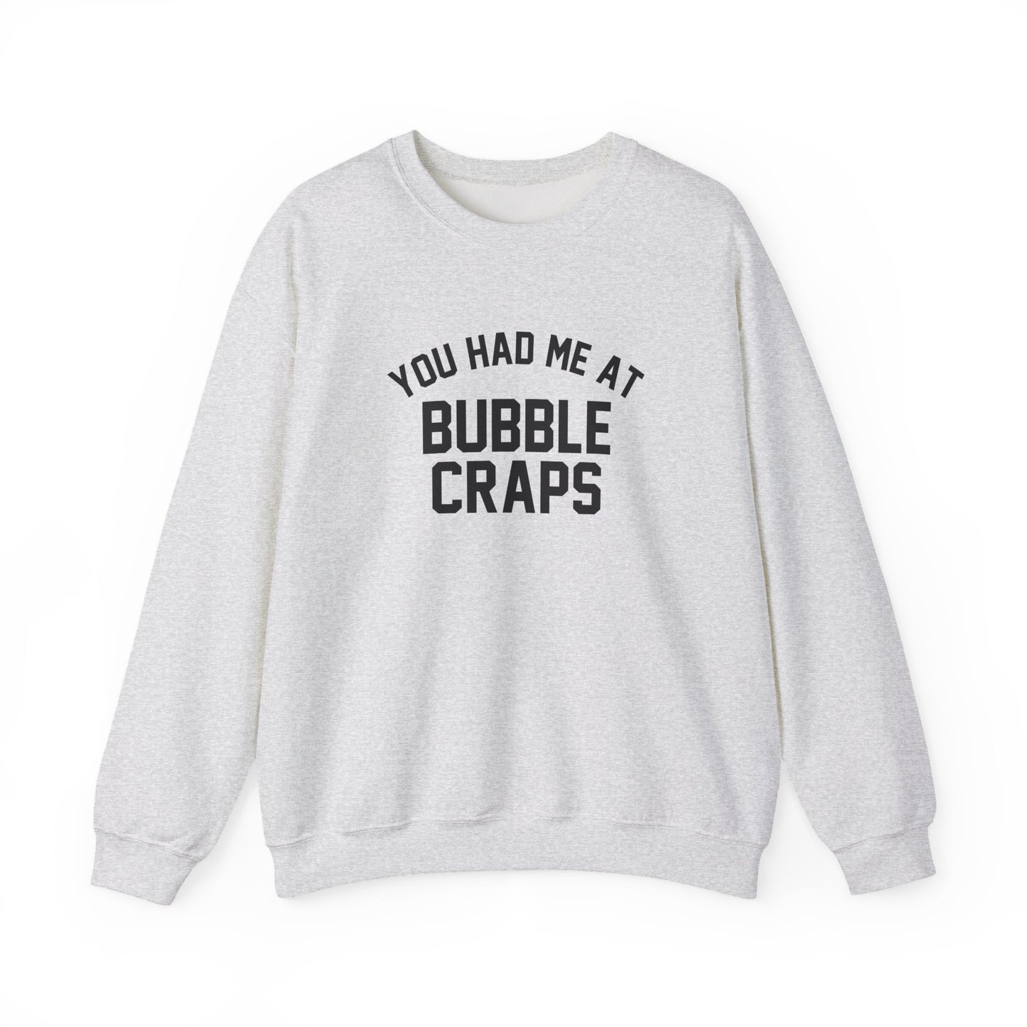 You Had Me At Bubble Craps