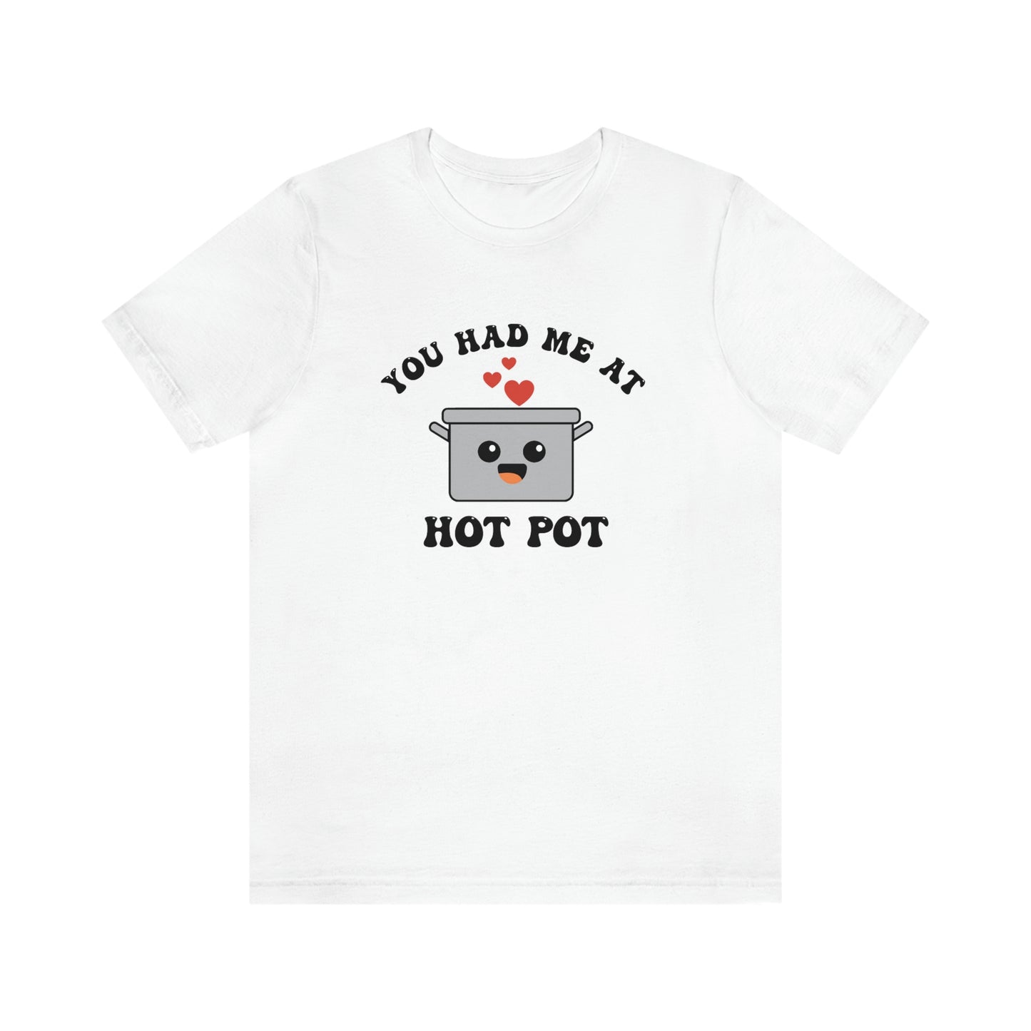 You Had Me At Hot Pot